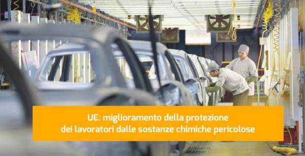 UE: miglioramento della protezione dei lavoratori dalle sostanze chimiche pericolose